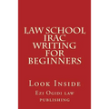 Law School IRAC Writing For Beginners: Look Inside - Paperback