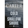 A Cold and Shallow Shore: A Garrison Gage Mystery - Paperback