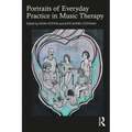 Portraits of Everyday Practice in Music Therapy - Paperback