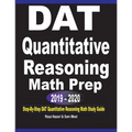 DAT Quantitative Reasoning Math Prep 2019 - 2020: Step-By-Step DAT Quantitative Reasoning Math Study Guide - Paperback