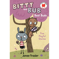 Bitty and Bub, Best Buds - Hardcover