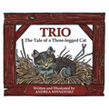 Trio: The Tale of a Three-Legged Cat - Hardcover