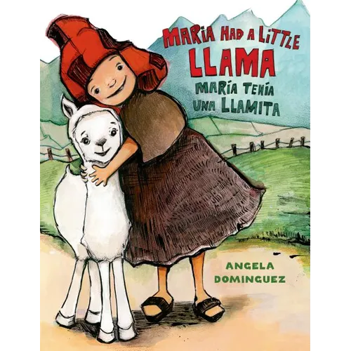 Maria Had a Little Llama / María Tenía Una Llamita: Bilingual - Hardcover