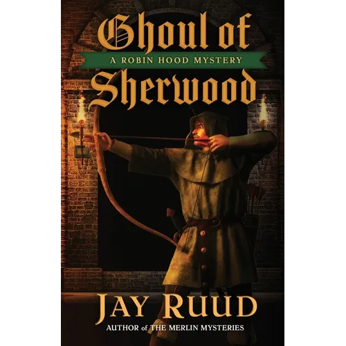 Ghoul of Sherwood - Paperback