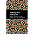 Varney the Vampire - Hardcover
