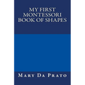 My First Montessori Book of Shapes - Paperback