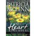 My Heart Remembers: Wyoming Wildflowers, Book 4 - Paperback