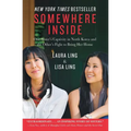 Somewhere Inside: One Sister's Captivity in North Korea and the Other's Fight to Bring Her Home - Paperback