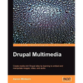 Drupal Multimedia - Paperback