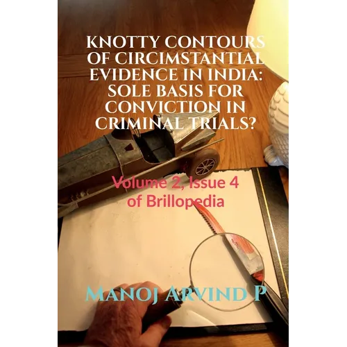 Knotty Contours of Circimstantial Evidence in India - Paperback