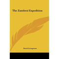 The Zambesi Expedition - Hardcover