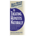 User's Guide to Treating Hepatitis Naturally: Learn How Supplements Can Reverse Symptoms of Hepatitis and Improve Your Health - Paperback