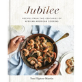 Jubilee: Recipes from Two Centuries of African American Cooking: A Cookbook - Hardcover