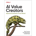 AI Value Creators: Beyond the Generative AI User Mindset - Paperback