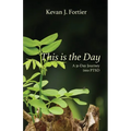 This is the Day: A 31-Day Journey to PTSD - Paperback