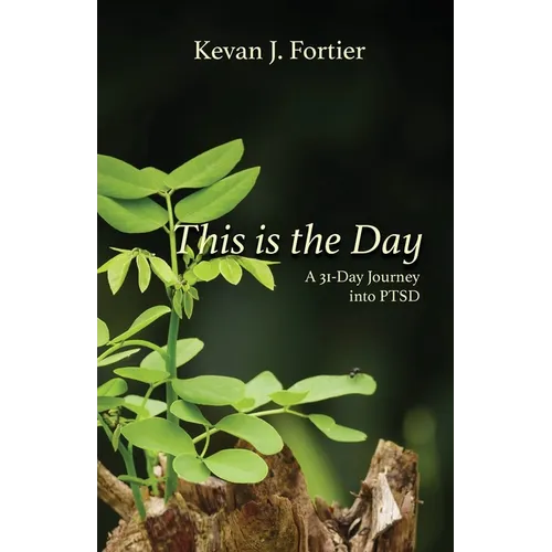 This is the Day: A 31-Day Journey to PTSD - Paperback