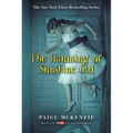 The Haunting of Sunshine Girl: Book One - Paperback