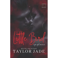 Little Bird: Criminally Yours - Paperback