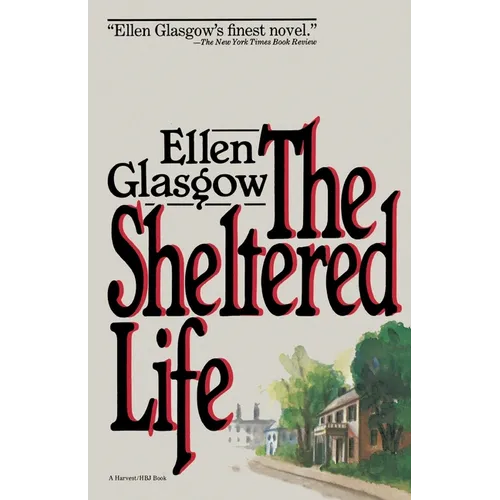The Sheltered Life - Paperback
