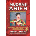 Mudras for Aries: Yoga for your Hands - Paperback