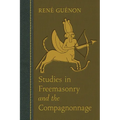 Studies in Freemasonry and the Compagnonnage - Paperback