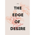 The Edge of Desire - Paperback