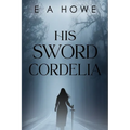 His Sword Cordelia - Paperback