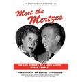 Meet the Mertzes: The Life Stories of I Love Lucy's Other Couple - Paperback