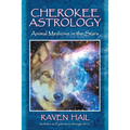 Cherokee Astrology: Animal Medicine in the Stars - Paperback