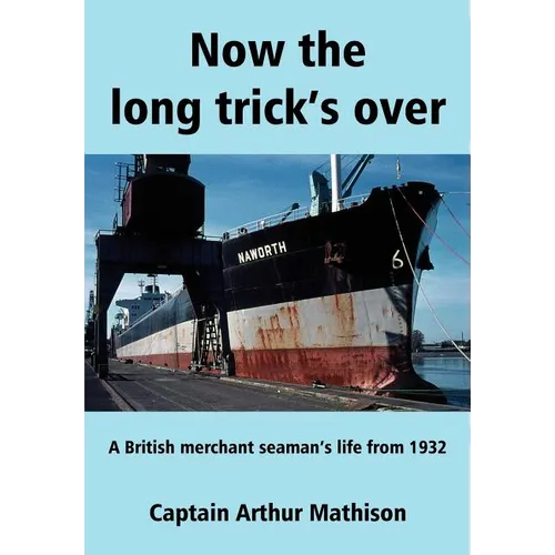Now the Long Trick's Over - Paperback