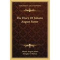 The Diary Of Johann August Sutter - Paperback