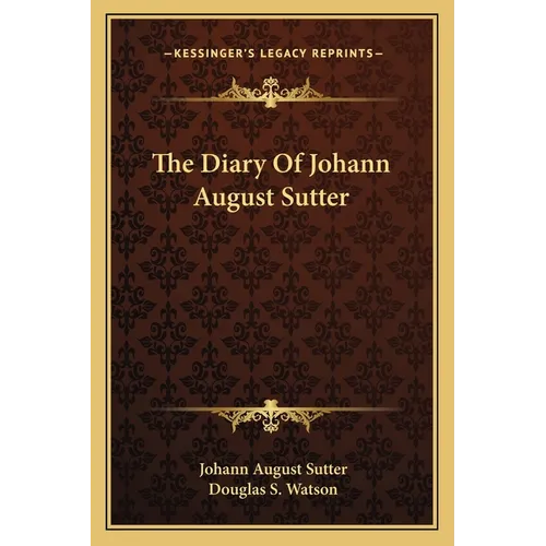 The Diary Of Johann August Sutter - Paperback