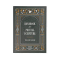 Handbook for Praying Scripture: Featuring the Legacy Standard Bible - Paperback