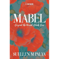 Mabel: Beyond the Round Black Box - Paperback