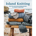 Island Knitting: A Collection of Knitting Patterns Inspired by Coastal Landscapes - Hardcover