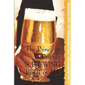 The Principles and Practice of Brewing Beer and Ale - Paperback