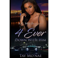 4 Ever Down With Him - Paperback