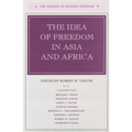 The Idea of Freedom in Asia and Africa - Hardcover