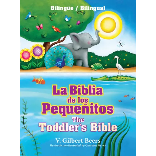 La Biblia de Los Pequeñitos / The Toddler's Bible (Bilingüe / Bilingual) - Hardcover