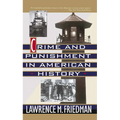 Crime and Punishment in American History - Paperback