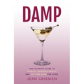 Damp: The Ultimate Guide to Mindful Drinking Habits (And Cutting Back for Good) - Paperback
