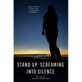 Stand Up: Screaming Into Silence - Paperback