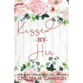 Kissed By Her - Paperback