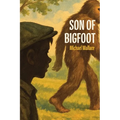 Son of Bigfoot - Paperback