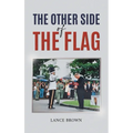 The Other Side of the Flag - Hardcover