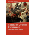 Visions of Council Democracy: Castoriadis, Lefort, Arendt - Paperback