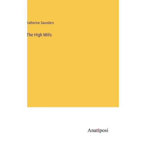 The High Mills - Hardcover