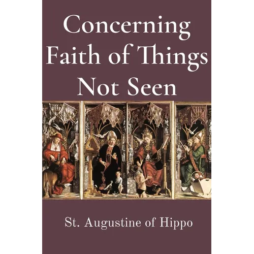 Concerning Faith of Things Not Seen - Paperback