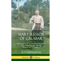 Mary Slessor of Calabar: Biography of a Christian Woman; A Scottish Presbyterian Missionary in Africa (Hardcover) - Hardcover