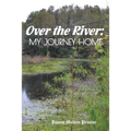 Over the River: My Journey Home - Paperback